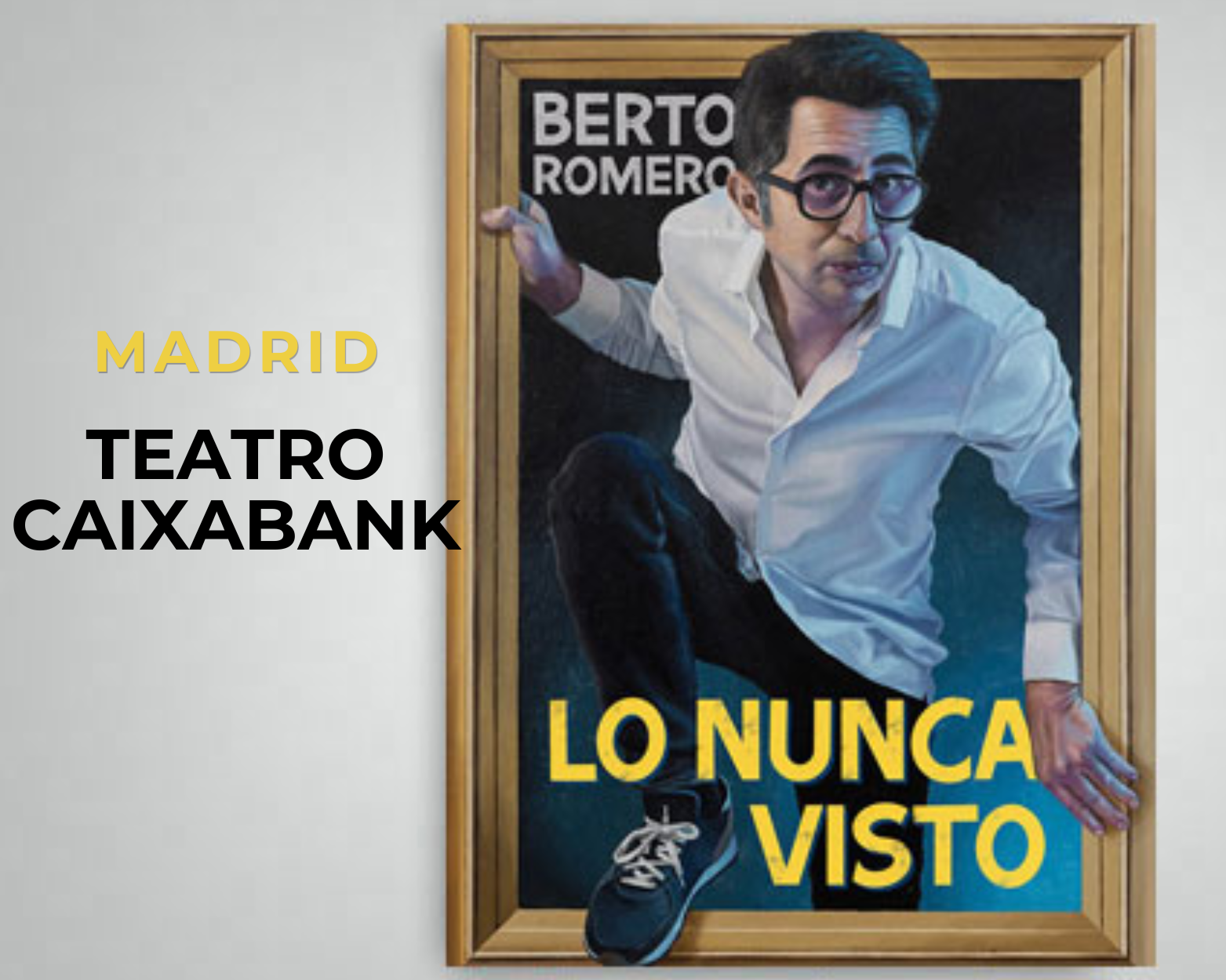 Berto Romero. Lo nunca visto